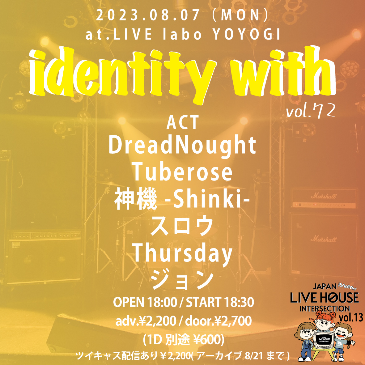 identity with vol.72
-JAPAN LIVE HOUSE INTERSECTION vol.13-