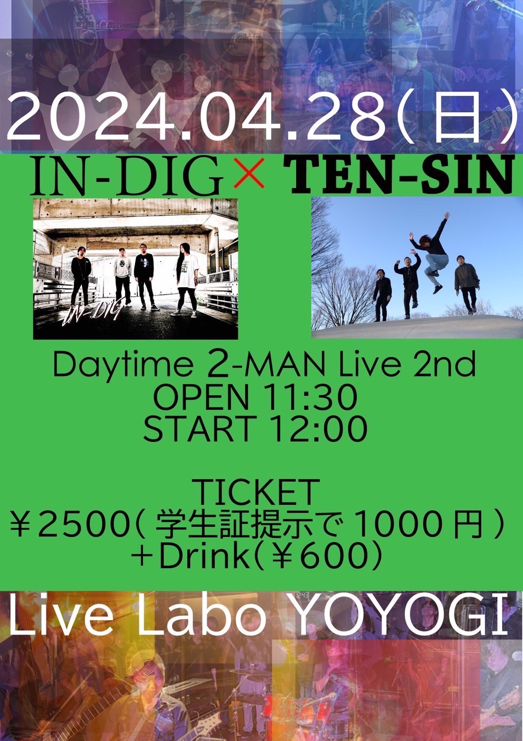 TEN-SIN×IN-DIG
Daytime-2-MAN Live 2nd