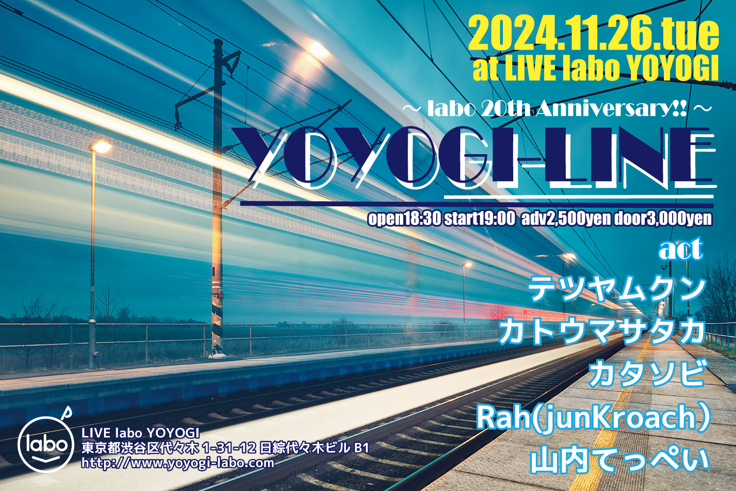 ～labo 20th Anniversary!!～
YOYOGI-LINE